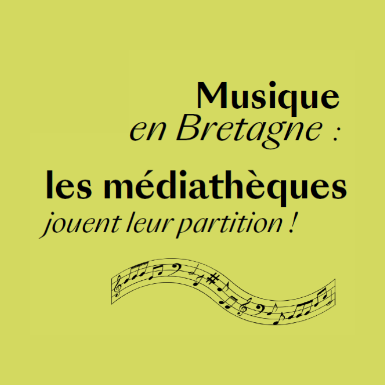 Musique en Bretagne : les médiathèques jouent leur partition ! Journée ...