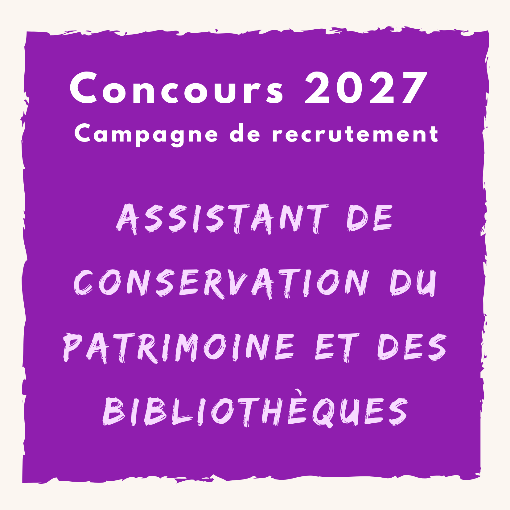Concours 2027  Campagne de recrutement    Assistant de conservation du patrimoine et des bibliothèques