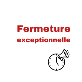 Fermeture exceptionnelle