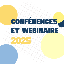 Conférences et webinaire 2025