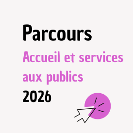 Vignette parcours Accueil et services aux publics 2026