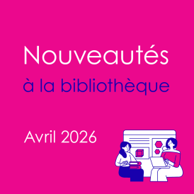 Nouveautés à la bibliothèque - Avril 2026