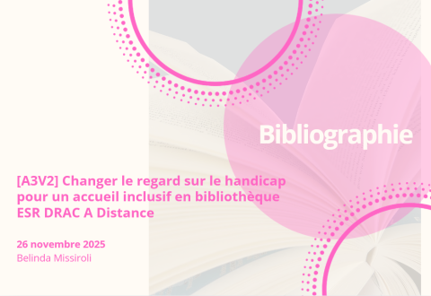 Visuel Changer le regard sur le handicap pour un accueil inclusif en bibliothèque A Distance